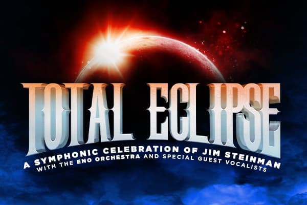 Total Eclipse: Symphonic Steinman breaks